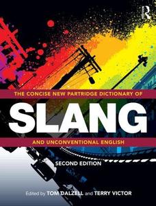 The Concise New Partridge Dictionary of Slang and Unconventional English di Eric Partridge edito da ROUTLEDGE