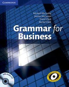 Grammar for Business di Michael McCarthy, Jeanne McCarten, David Clark, Rachel Clark edito da Klett Sprachen GmbH