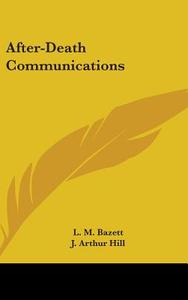 After-death Communications di L. M. BAZETT edito da Kessinger Publishing