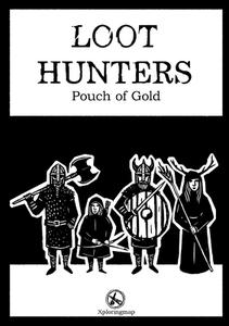 Loot Hunters - Pouch of Gold edito da Lulu.com