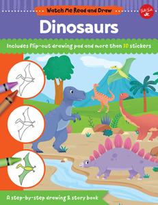 Watch Me Read and Draw: Dinosaurs di Samantha Chagollan, Mattia Cerato edito da Walter Foster Jr.