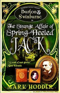 Burton and Swinburne in the Strange Affair of Spring Heeled Jack di Mark Hodder edito da Snowbooks Ltd