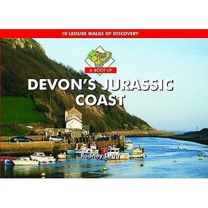A Boot Up Devon's Jurassic Coast di Rodney Legg edito da PiXZ Books