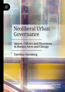 Neoliberal Urban Governance di Carolina Sternberg edito da Springer International Publishing