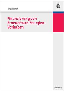 Finanzierung Von Erneuerbare-energien-vorhaben di Jorg Bottcher edito da Walter De Gruyter