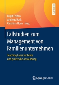 Fallstudien zum Management von Familienunternehmen edito da Springer-Verlag GmbH