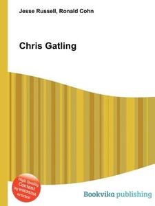 Chris Gatling edito da Book On Demand Ltd.