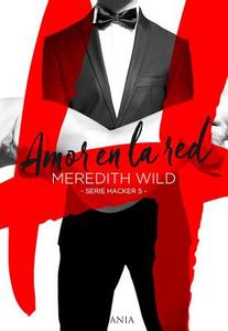 Amor En La Red di Meredith Wild edito da URANO PUB INC