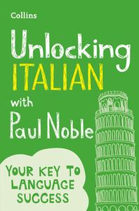 Unlocking Italian With Paul Noble di Paul Noble edito da HarperCollins Publishers