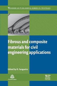 Fibrous and Composite Materials for Civil Engineering Applications edito da WOODHEAD PUB