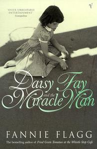 Daisy Fay And The Miracle Man di Fannie Flagg edito da Vintage Publishing