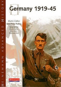 Heinemann Advanced History: Germany 1919-45 di Martin Collier, Philip Pedley edito da Pearson Education Limited