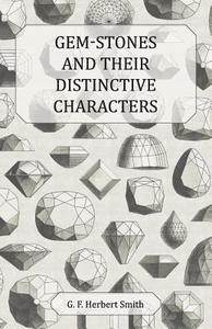 Gem-Stones and Their Distinctive Characters di G. F. Herbert Smith edito da Josephs Press