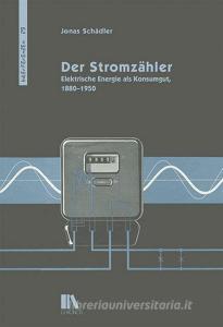Der Stromzähler di Jonas Schädler edito da Chronos Verlag
