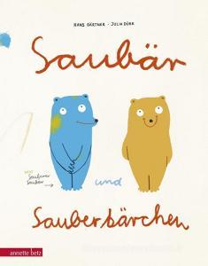 Saubär und Sauberbärchen di Hans Gärtner edito da Betz, Annette