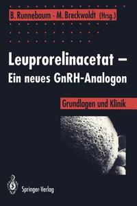 Leuprorelinacetat - Ein neues GnRH-Analogon edito da Springer Berlin Heidelberg
