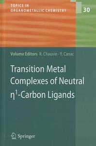 Transition Metal Complexes of Neutral eta1-Carbon Ligands edito da Springer-Verlag GmbH