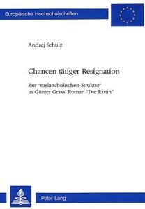 Chancen tätiger Resignation di Andrej Schulz edito da Lang, Peter