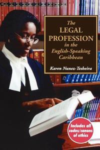 The Legal Profession in the English Speaking Caribbean di Karen Tesheira edito da IAN RANDLE PUBL
