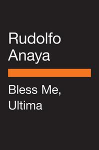 Bless Me, Ultima di Rudolfo Anaya edito da PENGUIN GROUP
