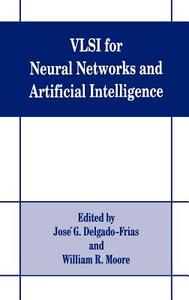VLSI for Neural Networks and Artificial Intelligence edito da Springer US