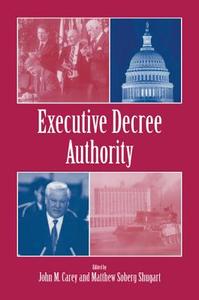 Executive Decree Authority edito da Cambridge University Press