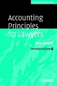 Accounting Principles for Lawyers di Peter Holgate edito da Cambridge University Press