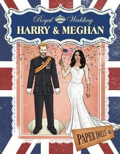 Royal Wedding: Harry & Meghan Paper Dolls di Random House edito da RANDOM HOUSE