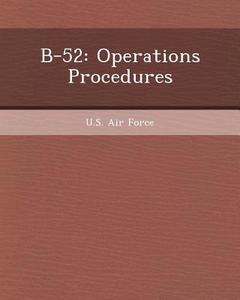 B-52: Operations Procedures di Won Kim edito da Bibliogov