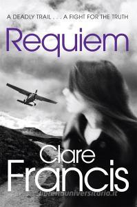 Requiem di Clare Francis edito da Pan Macmillan