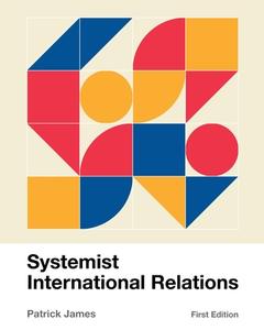 Systemist International Relations di Patrick James edito da UNIV READERS