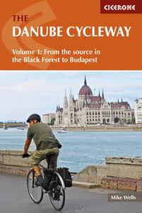 The Danube Cycleway Volume 1 di Mike Wells edito da Cicerone Press