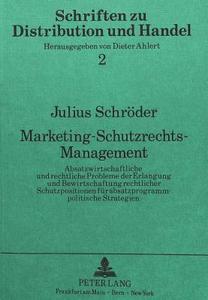 Marketing-Schutzrechts-Management di Julius Schröder edito da Lang, Peter GmbH