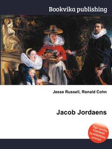 Jacob Jordaens di Jesse Russell, Ronald Cohn edito da Book On Demand Ltd.
