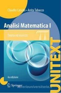 Analisi Matematica I di C. Canuto, A. Tabacco edito da Springer-Verlag GmbH