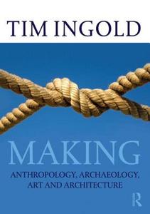 Making di Tim Ingold edito da Taylor & Francis Ltd