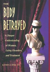 The Body Betrayed di Kathryn J. Zerbe edito da Gurze Books