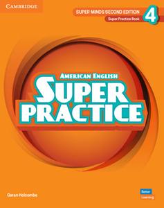 Super Minds Level 4 Super Practice Book American English di Garan Holcombe edito da Cambridge University Press