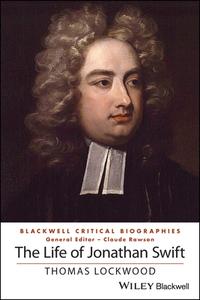 The Life Of Jonathan Swift di Thomas Lockwood edito da Wiley