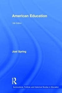 American Education di Joel Spring edito da Taylor & Francis Ltd