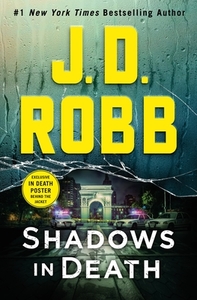 Shadows in Death: An Eve Dallas Novel (in Death, Book 51) di J. D. Robb edito da ST MARTINS PR