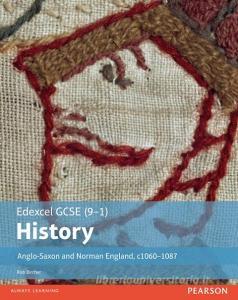 Edexcel GCSE (9-1) History Anglo-Saxon and Norman England, c1060-1088 Student Book di Rob Bircher edito da Pearson Education Limited
