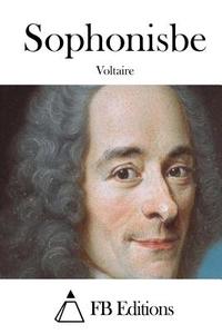 Sophonisbe di Voltaire edito da Createspace