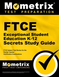 FTCE Exceptional Student Education K-12 Secrets Study Guide: FTCE Test Review for the Florida Teacher Certification Exam di Ftce Exam Secrets Test Prep Team edito da MOMETRIX MEDIA LLC