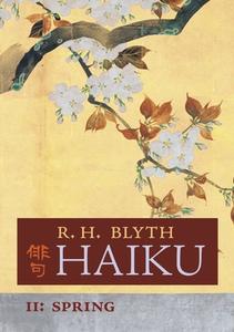 Haiku (Volume II) di R. H. Blyth edito da Angelico Press