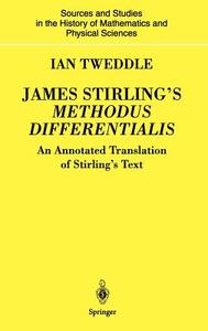 James Stirling's Methodus Differentialis di Ian Tweddle edito da Springer London