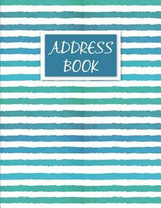Address Book: Watercolor Stripes - Personalized Address Book - Large Print(8.5x11) - For Contacts Birthday, Addresses, Phone Number di The Master Address Book edito da Createspace Independent Publishing Platform