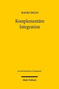 Komplementäre Integration di Hauke Delfs edito da Mohr Siebeck GmbH & Co. K
