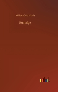 Rutledge di Miriam Cole Harris edito da Outlook Verlag