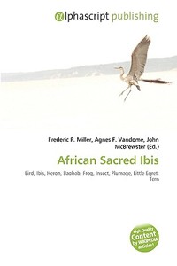 African Sacred Ibis edito da Vdm Publishing House